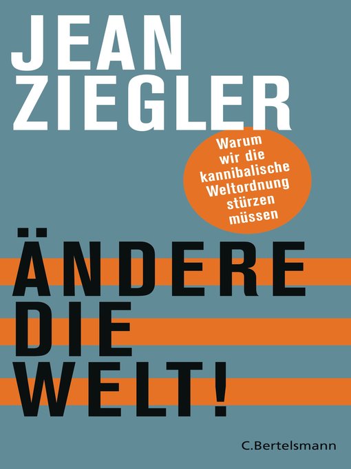 Title details for Ändere die Welt! by Jean Ziegler - Available